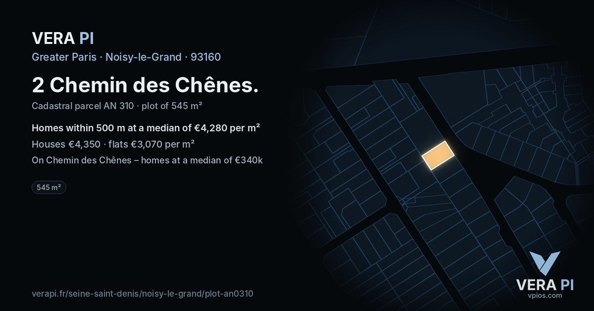 2 Chemin des Chênes, Noisy-le-Grand at night – the plot lit, the parcels around coloured by the prices near them