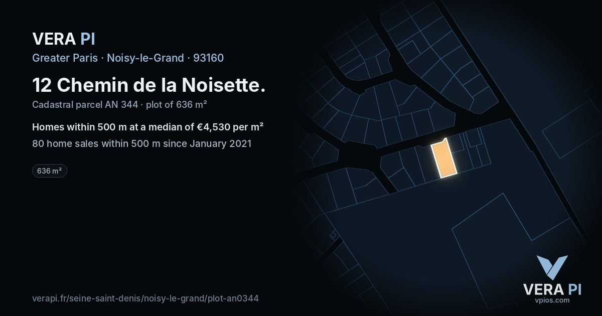 12 Chemin de la Noisette, Noisy-le-Grand at night – the plot lit, the parcels around coloured by the prices near them