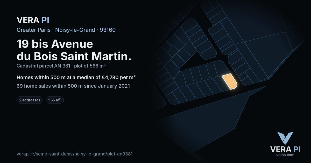 19 bis Avenue du Bois Saint Martin, Noisy-le-Grand at night – the plot lit, the parcels around coloured by the prices near them
