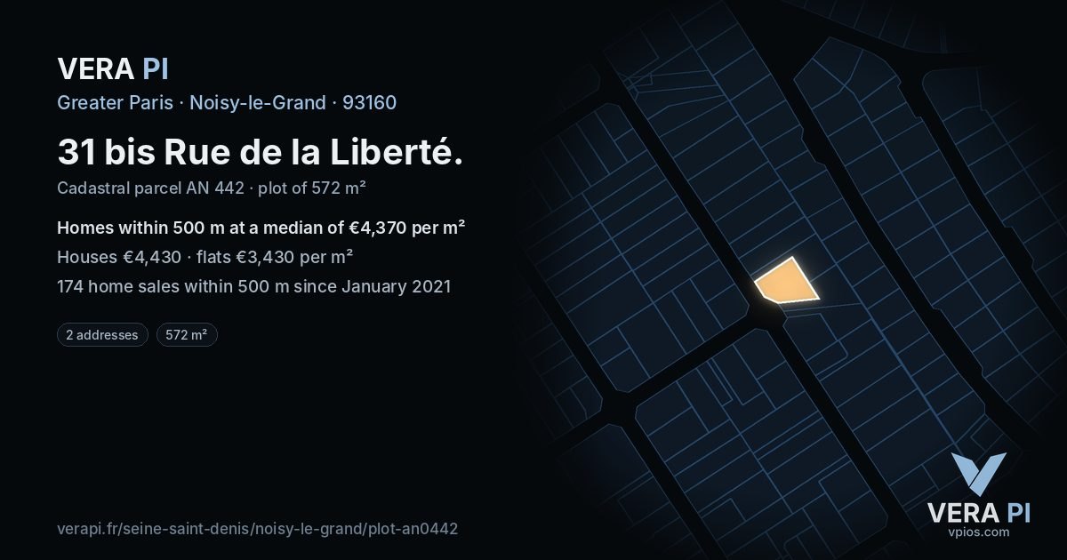 31 bis Rue de la Liberté, Noisy-le-Grand at night – the plot lit, the parcels around coloured by the prices near them