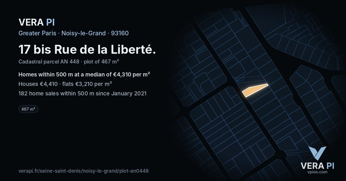 17 bis Rue de la Liberté, Noisy-le-Grand at night – the plot lit, the parcels around coloured by the prices near them