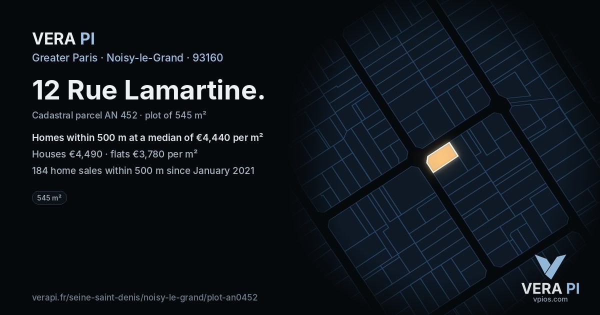 12 Rue Lamartine, Noisy-le-Grand at night – the plot lit, the parcels around coloured by the prices near them