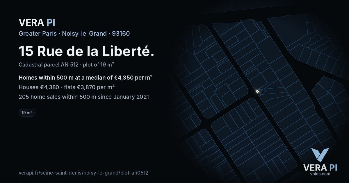 15 Rue de la Liberté, Noisy-le-Grand at night – the plot lit, the parcels around coloured by the prices near them
