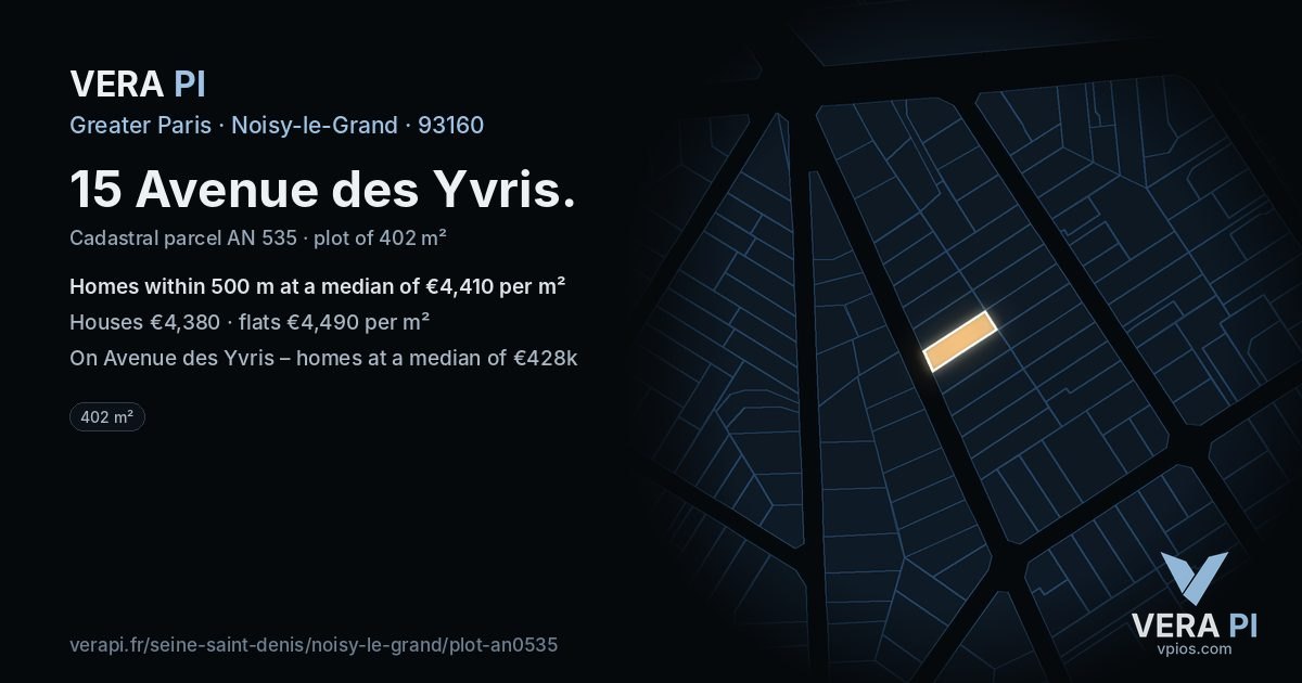 15 Avenue des Yvris, Noisy-le-Grand at night – the plot lit, the parcels around coloured by the prices near them