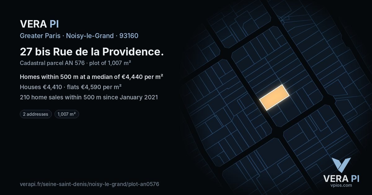 27 bis Rue de la Providence, Noisy-le-Grand at night – the plot lit, the parcels around coloured by the prices near them