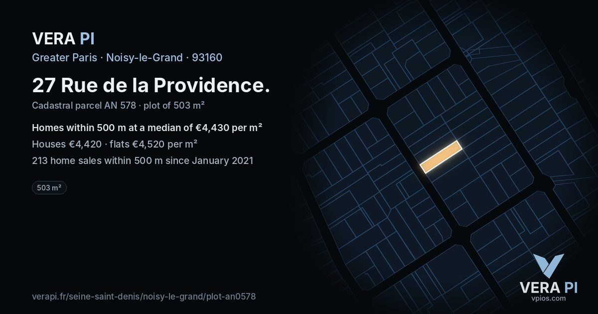 27 Rue de la Providence, Noisy-le-Grand at night – the plot lit, the parcels around coloured by the prices near them