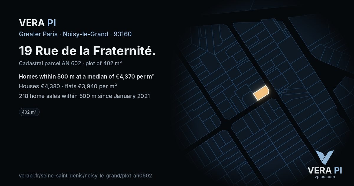 19 Rue de la Fraternité, Noisy-le-Grand at night – the plot lit, the parcels around coloured by the prices near them
