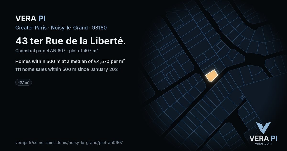 43 ter Rue de la Liberté, Noisy-le-Grand at night – the plot lit, the parcels around coloured by the prices near them