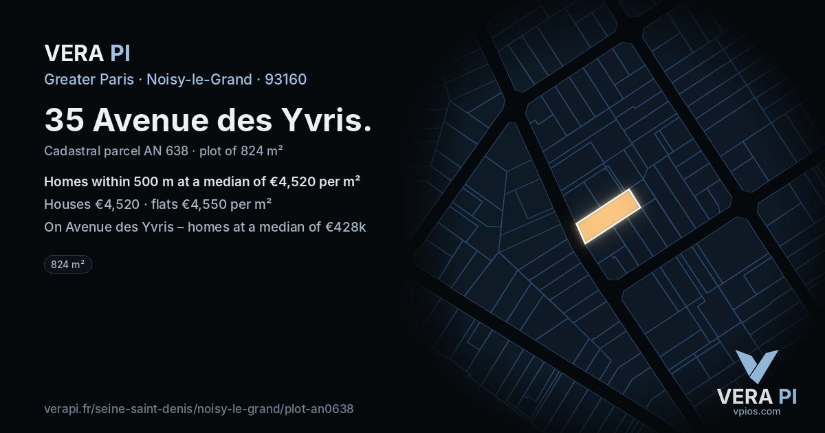 35 Avenue des Yvris, Noisy-le-Grand at night – the plot lit, the parcels around coloured by the prices near them