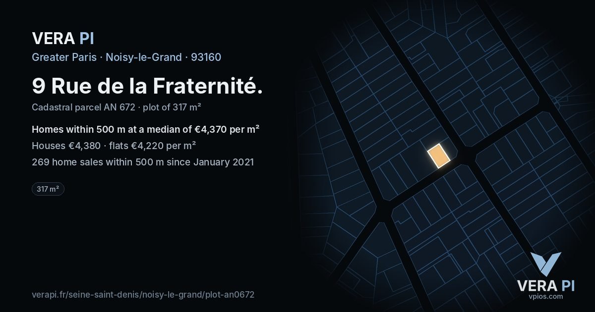 9 Rue de la Fraternité, Noisy-le-Grand at night – the plot lit, the parcels around coloured by the prices near them