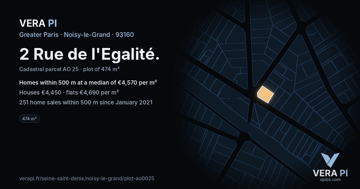 2 Rue de l'Egalité, Noisy-le-Grand at night – the plot lit, the parcels around coloured by the prices near them