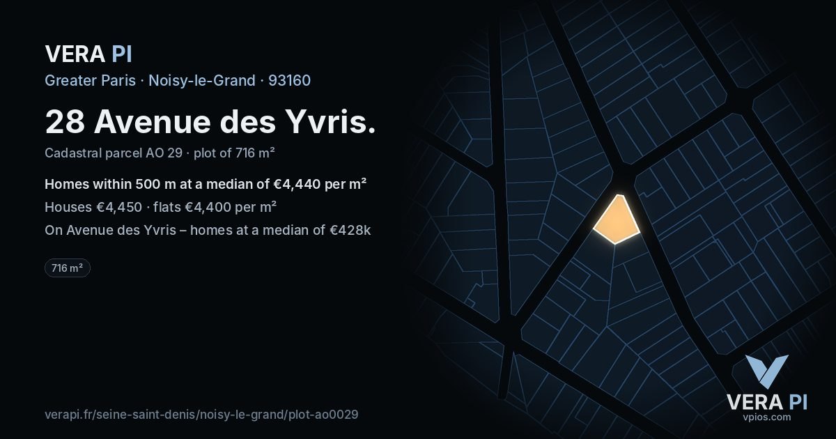 28 Avenue des Yvris, Noisy-le-Grand at night – the plot lit, the parcels around coloured by the prices near them