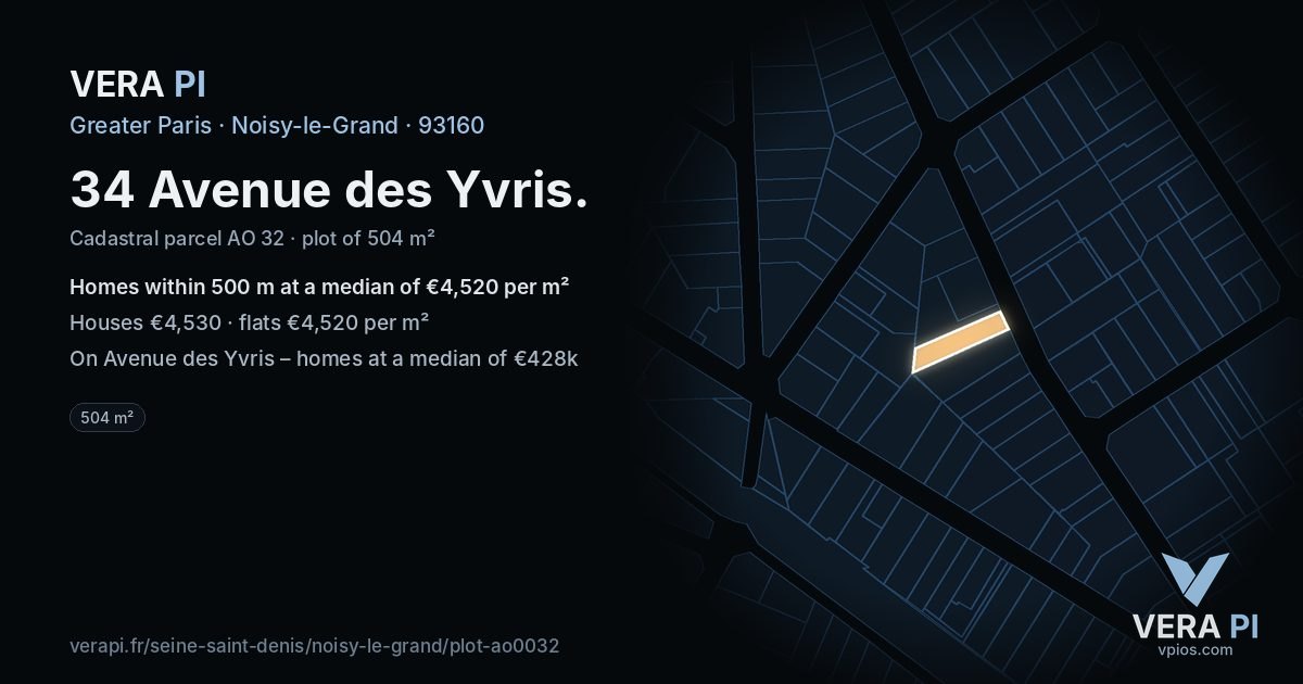 34 Avenue des Yvris, Noisy-le-Grand at night – the plot lit, the parcels around coloured by the prices near them