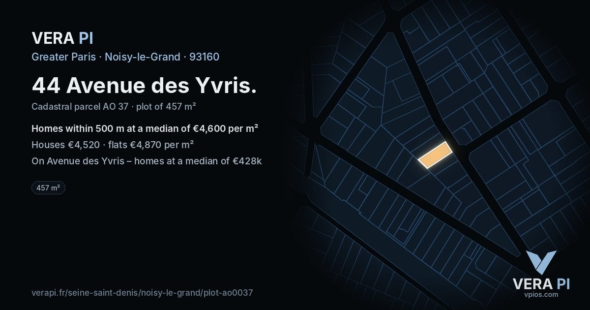 44 Avenue des Yvris, Noisy-le-Grand at night – the plot lit, the parcels around coloured by the prices near them