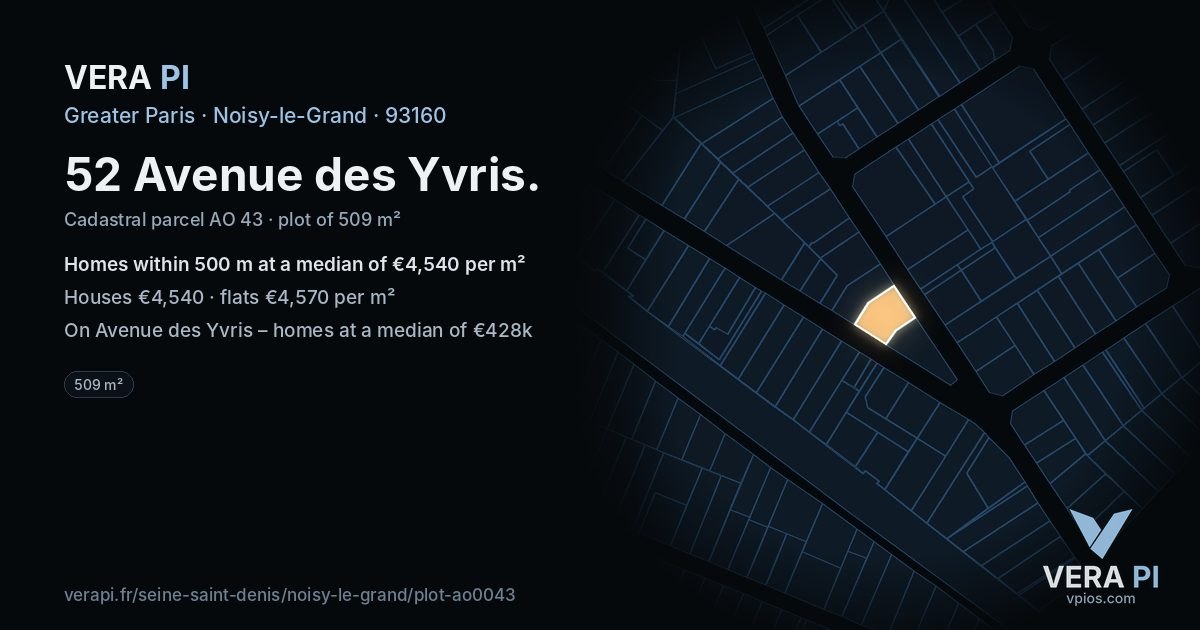 52 Avenue des Yvris, Noisy-le-Grand at night – the plot lit, the parcels around coloured by the prices near them