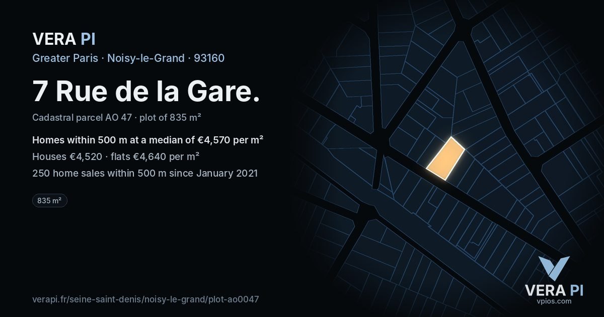 7 Rue de la Gare, Noisy-le-Grand at night – the plot lit, the parcels around coloured by the prices near them
