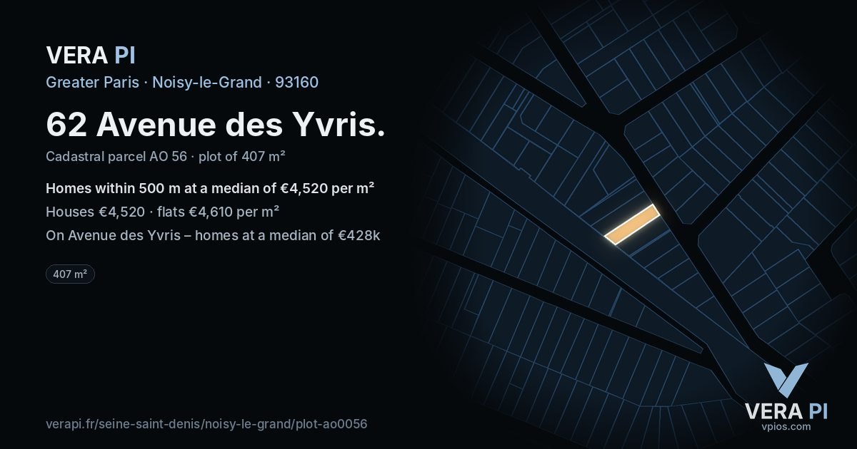 62 Avenue des Yvris, Noisy-le-Grand at night – the plot lit, the parcels around coloured by the prices near them