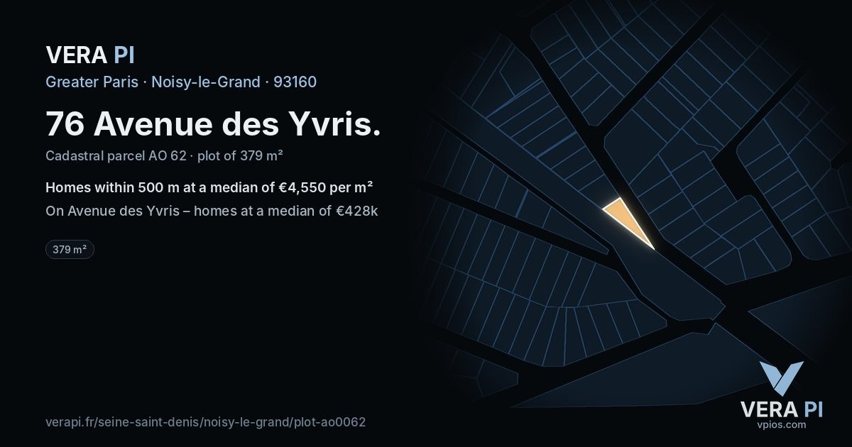 76 Avenue des Yvris, Noisy-le-Grand at night – the plot lit, the parcels around coloured by the prices near them