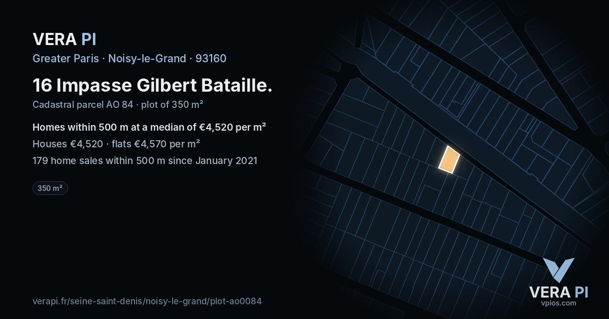 16 Impasse Gilbert Bataille, Noisy-le-Grand at night – the plot lit, the parcels around coloured by the prices near them