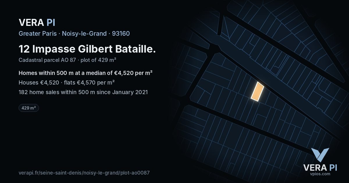 12 Impasse Gilbert Bataille, Noisy-le-Grand at night – the plot lit, the parcels around coloured by the prices near them