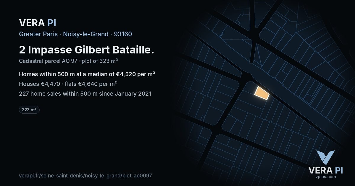 2 Impasse Gilbert Bataille, Noisy-le-Grand at night – the plot lit, the parcels around coloured by the prices near them