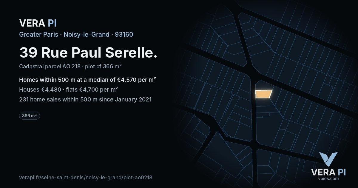 39 Rue Paul Serelle, Noisy-le-Grand at night – the plot lit, the parcels around coloured by the prices near them