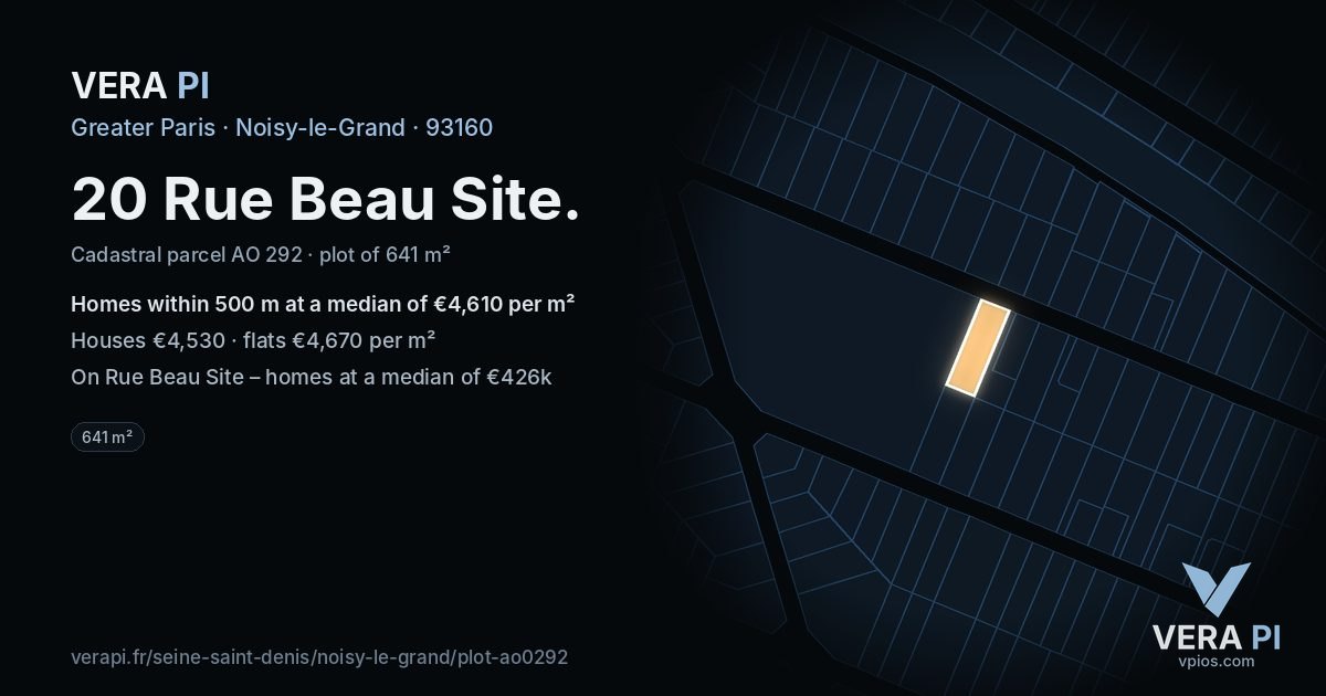 20 Rue Beau Site, Noisy-le-Grand at night – the plot lit, the parcels around coloured by the prices near them