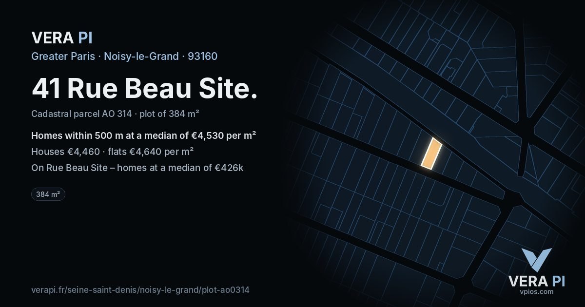 41 Rue Beau Site, Noisy-le-Grand at night – the plot lit, the parcels around coloured by the prices near them