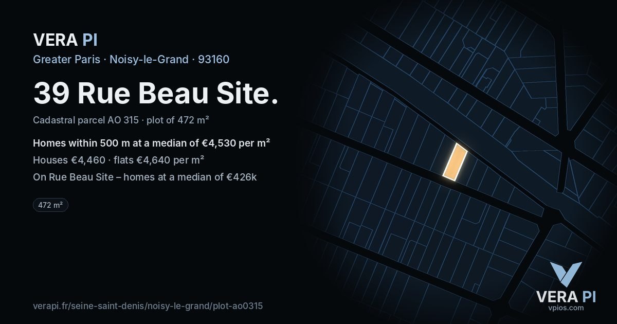 39 Rue Beau Site, Noisy-le-Grand at night – the plot lit, the parcels around coloured by the prices near them