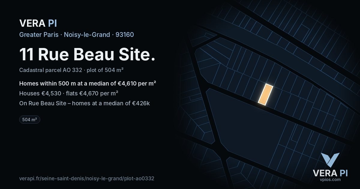11 Rue Beau Site, Noisy-le-Grand at night – the plot lit, the parcels around coloured by the prices near them