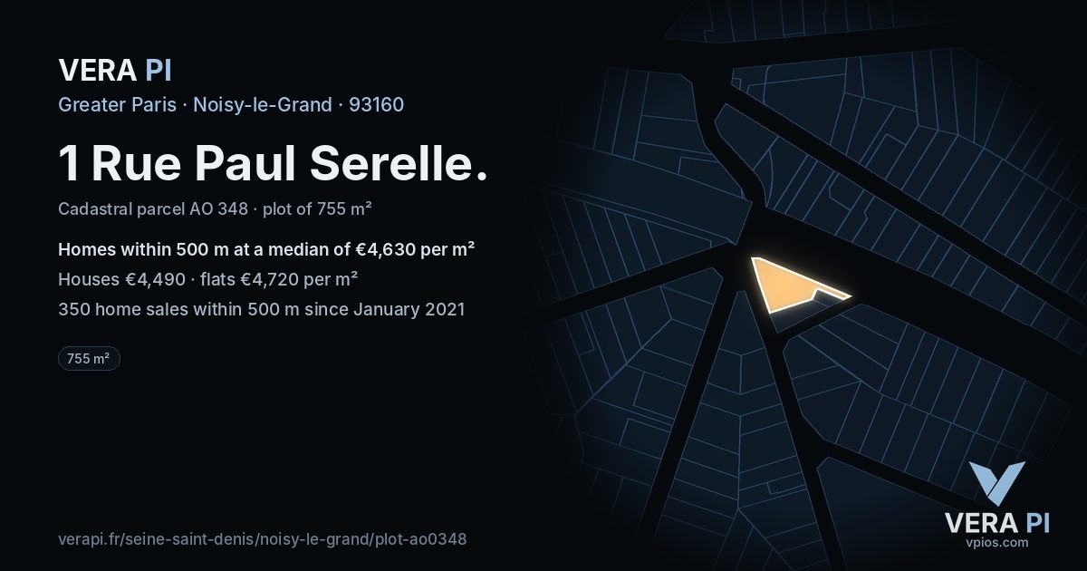 1 Rue Paul Serelle, Noisy-le-Grand at night – the plot lit, the parcels around coloured by the prices near them