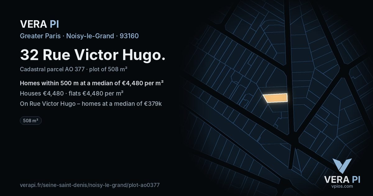 32 Rue Victor Hugo, Noisy-le-Grand at night – the plot lit, the parcels around coloured by the prices near them
