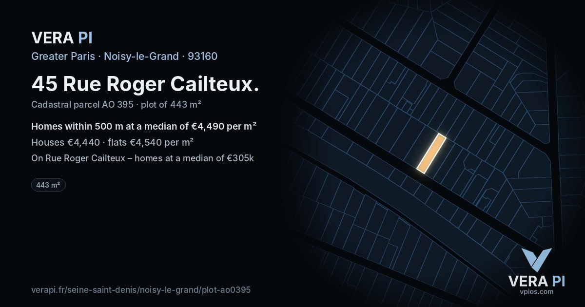 45 Rue Roger Cailteux, Noisy-le-Grand at night – the plot lit, the parcels around coloured by the prices near them
