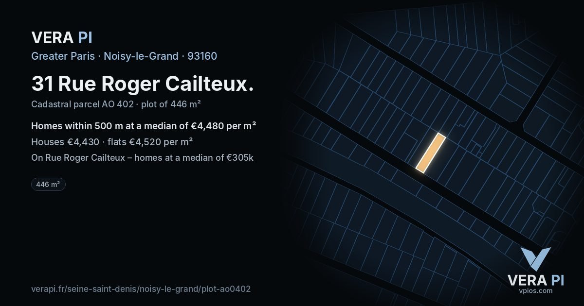 31 Rue Roger Cailteux, Noisy-le-Grand at night – the plot lit, the parcels around coloured by the prices near them