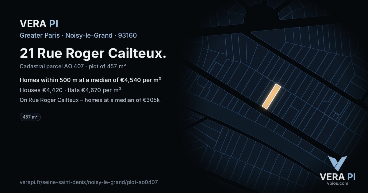 21 Rue Roger Cailteux, Noisy-le-Grand at night – the plot lit, the parcels around coloured by the prices near them