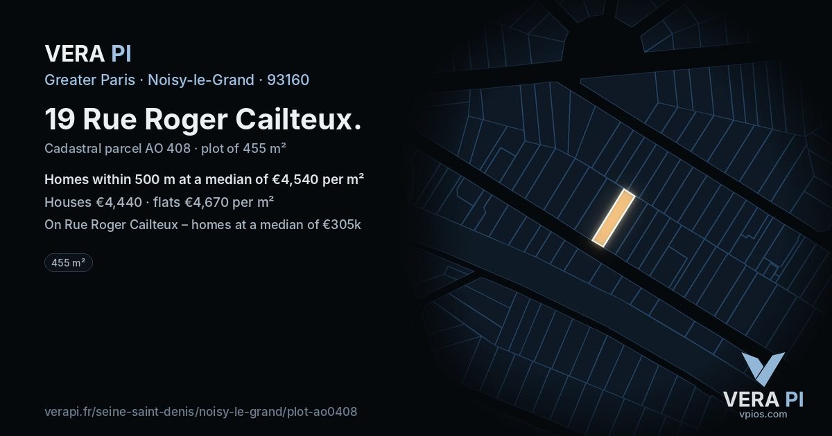 19 Rue Roger Cailteux, Noisy-le-Grand at night – the plot lit, the parcels around coloured by the prices near them