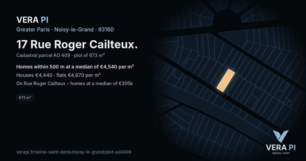 17 Rue Roger Cailteux, Noisy-le-Grand at night – the plot lit, the parcels around coloured by the prices near them