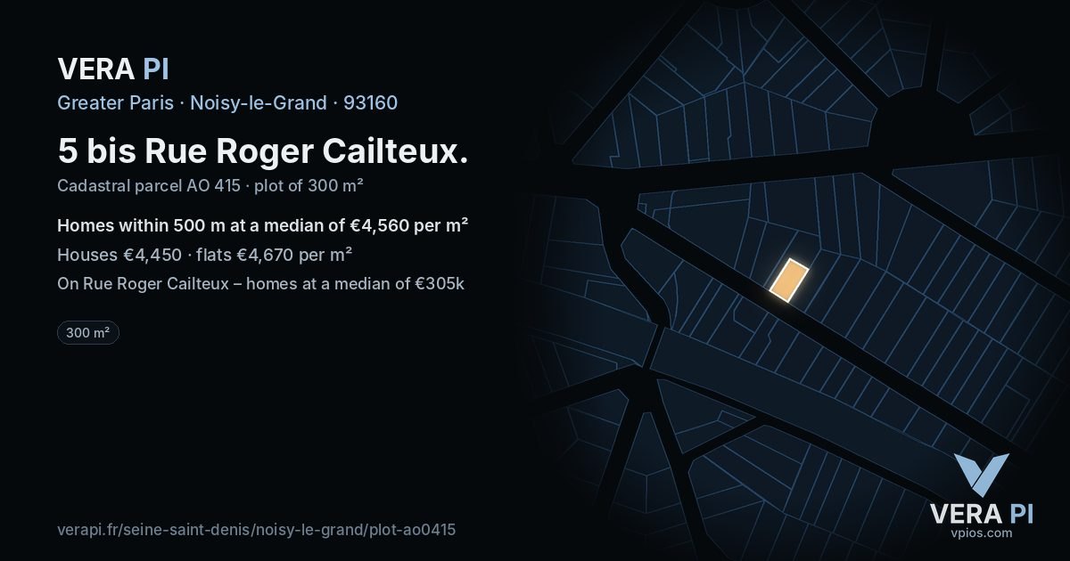 5 bis Rue Roger Cailteux, Noisy-le-Grand at night – the plot lit, the parcels around coloured by the prices near them