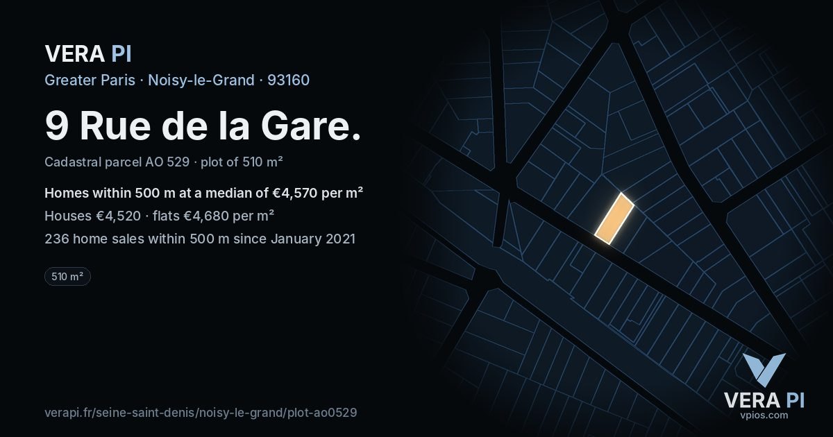 9 Rue de la Gare, Noisy-le-Grand at night – the plot lit, the parcels around coloured by the prices near them