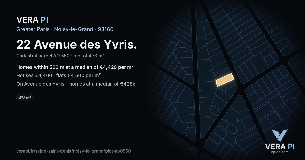 22 Avenue des Yvris, Noisy-le-Grand at night – the plot lit, the parcels around coloured by the prices near them