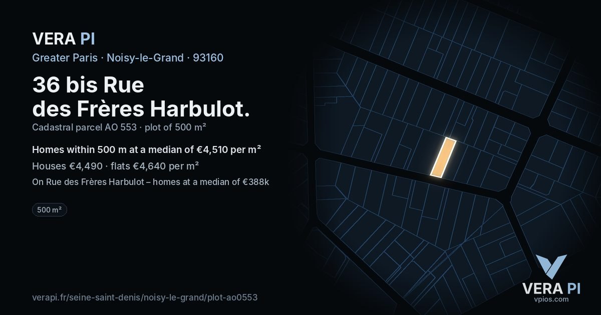 36 bis Rue des Frères Harbulot, Noisy-le-Grand at night – the plot lit, the parcels around coloured by the prices near them