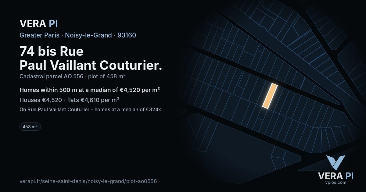 74 bis Rue Paul Vaillant Couturier, Noisy-le-Grand at night – the plot lit, the parcels around coloured by the prices near them