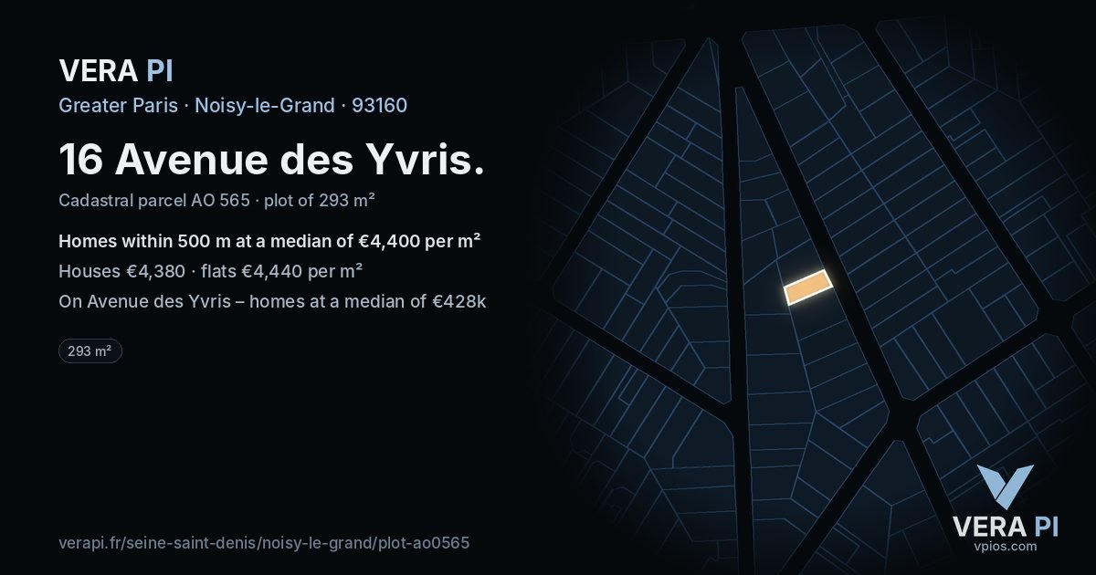 16 Avenue des Yvris, Noisy-le-Grand at night – the plot lit, the parcels around coloured by the prices near them