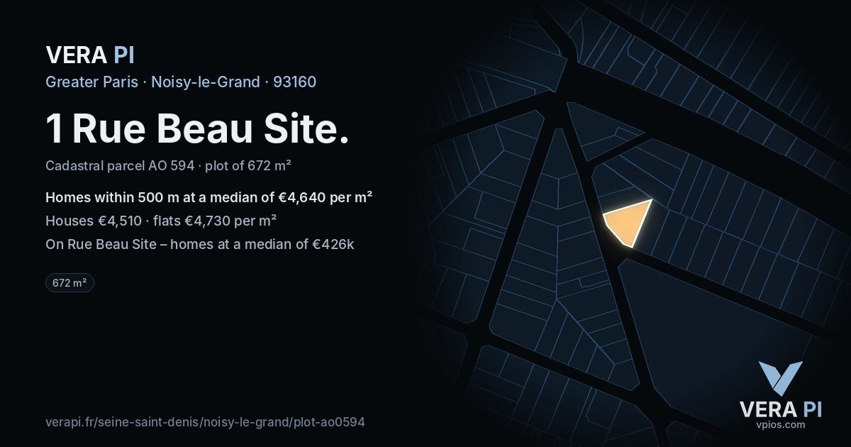 1 Rue Beau Site, Noisy-le-Grand at night – the plot lit, the parcels around coloured by the prices near them