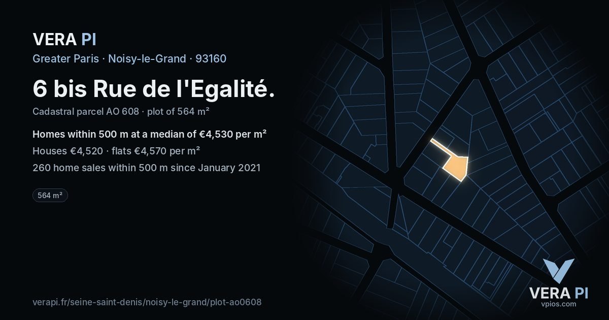 6 bis Rue de l'Egalité, Noisy-le-Grand at night – the plot lit, the parcels around coloured by the prices near them
