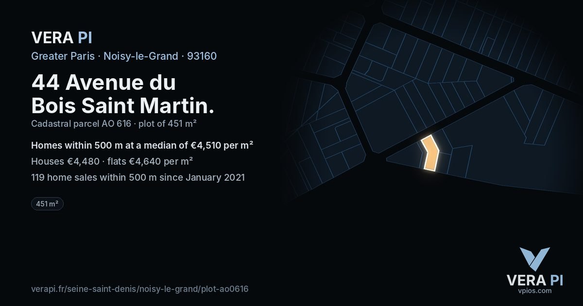 44 Avenue du Bois Saint Martin, Noisy-le-Grand at night – the plot lit, the parcels around coloured by the prices near them
