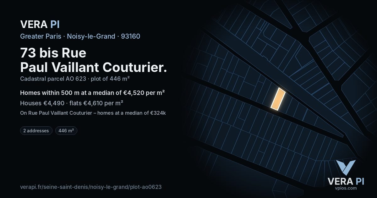 73 bis Rue Paul Vaillant Couturier, Noisy-le-Grand at night – the plot lit, the parcels around coloured by the prices near them