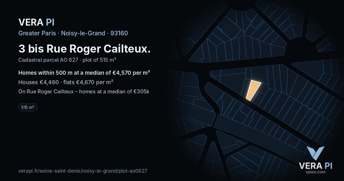 3 bis Rue Roger Cailteux, Noisy-le-Grand at night – the plot lit, the parcels around coloured by the prices near them