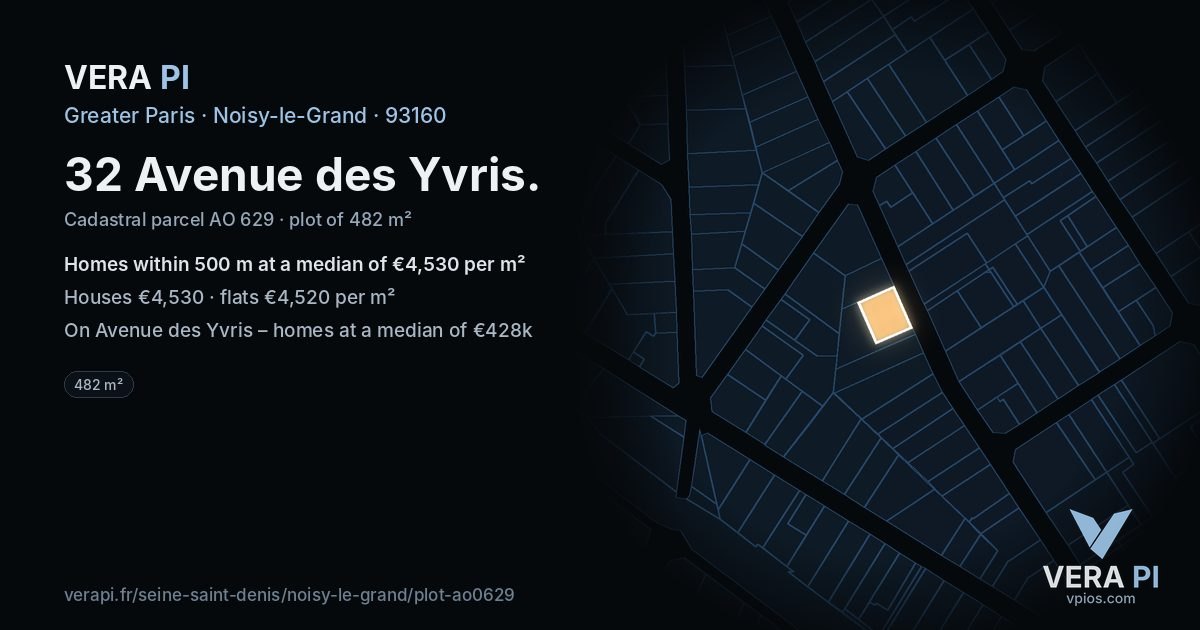 32 Avenue des Yvris, Noisy-le-Grand at night – the plot lit, the parcels around coloured by the prices near them