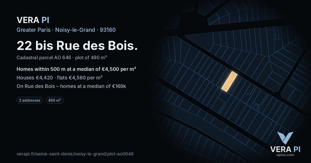 22 bis Rue des Bois, Noisy-le-Grand at night – the plot lit, the parcels around coloured by the prices near them